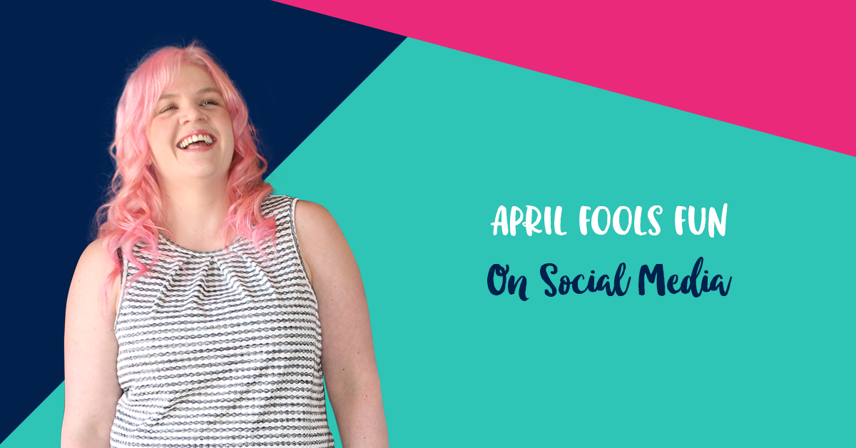 April Fools Fun on Social Media