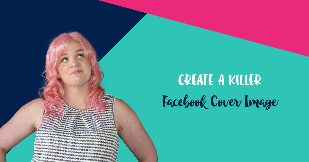 Create a killer facebook cover image