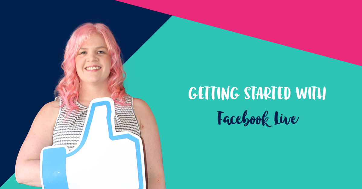 Getting Started With Facebook Live